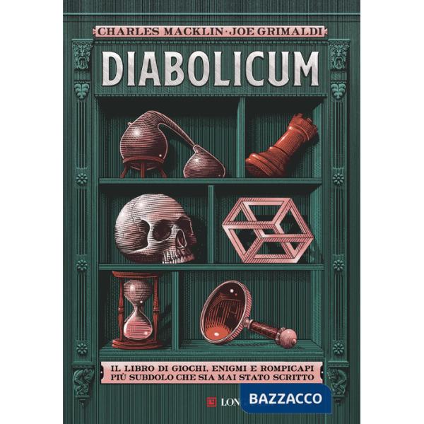 Diabolicum. Il libro più subdolo mai scritto. Una storia di giochi, enigmi e rompicapi