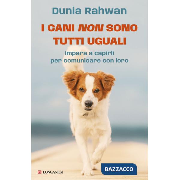 Cani non sono tutti uguali. Impara a capirli per comunicare con loro (I)