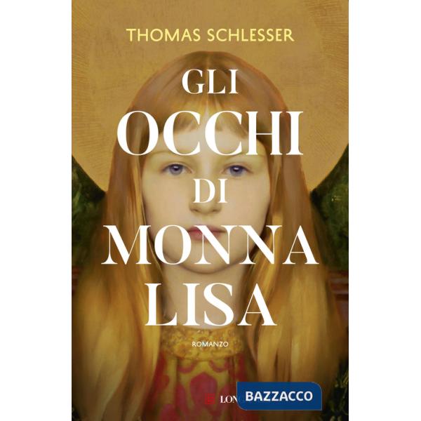 Occhi di Monna Lisa. Nuova ediz. (Gli)