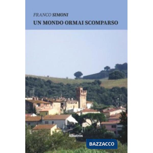 Mondo ormai scomparso (Un)