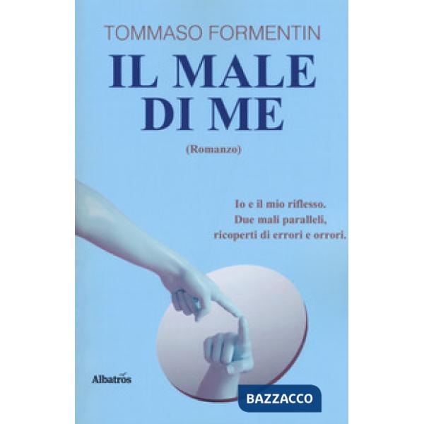 Male di me (Il)