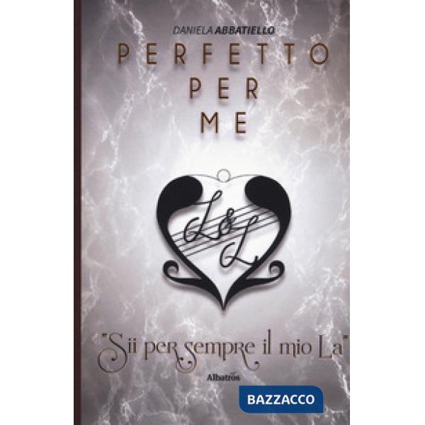Perfetto per me