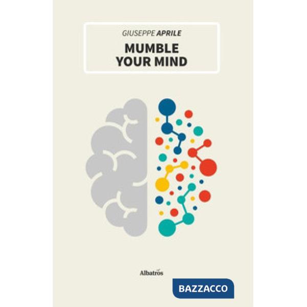 Mumble your mind