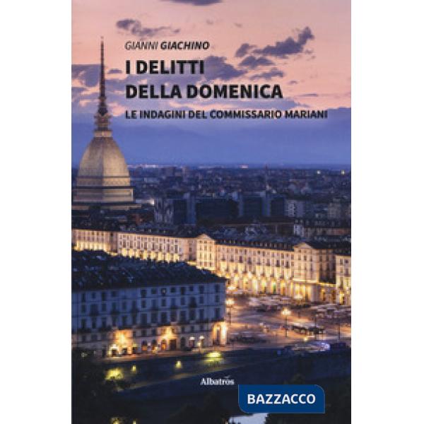 Delitti della domenica. Le indagini del commissario Mariani (I)