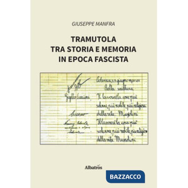 Tramutola tra storia e memoria in epoca fascista