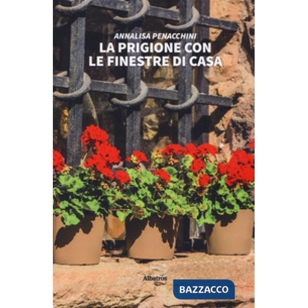 Prigione con le finestre di casa (La)