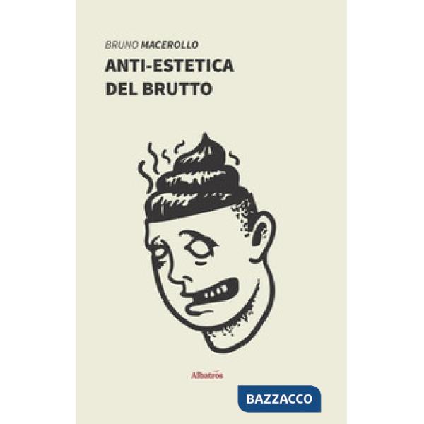 Anti-estetica del brutto