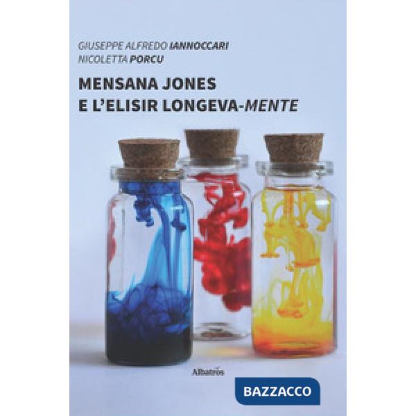 Mensana Jones e l'elisir longeva-mente