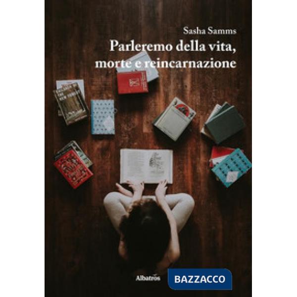 Parleremo della vita, morte e reincarnazione