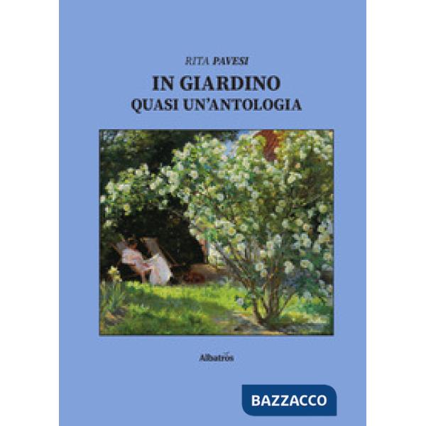 In giardino. Quasi un'antologia