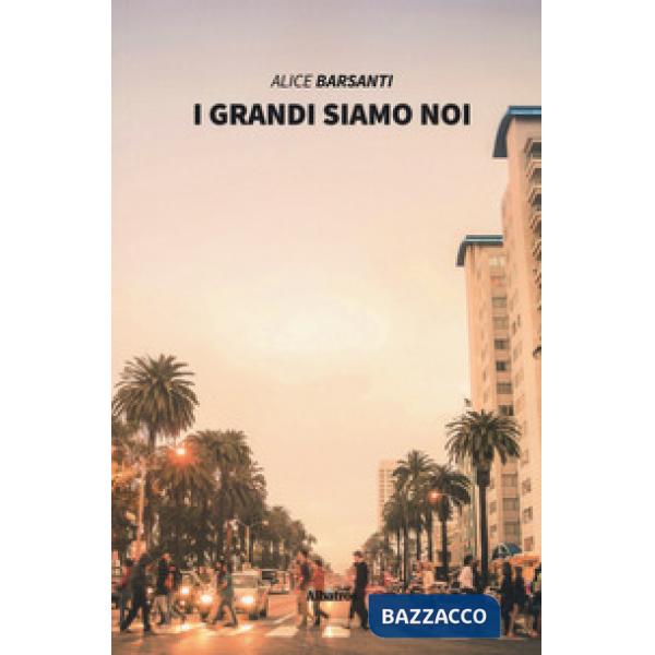 Grandi siamo noi (I)