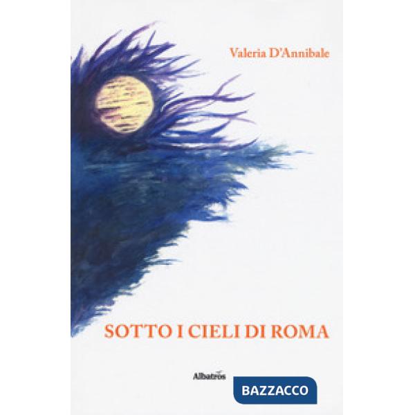 Sotto i cieli di Roma