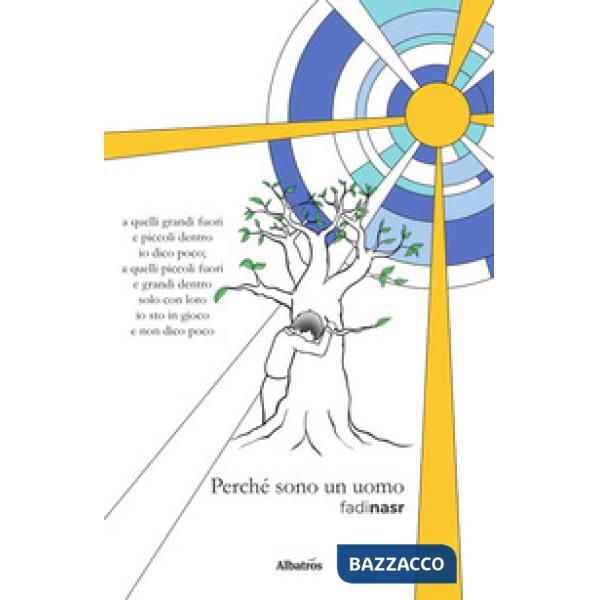 Perché sono un uomo