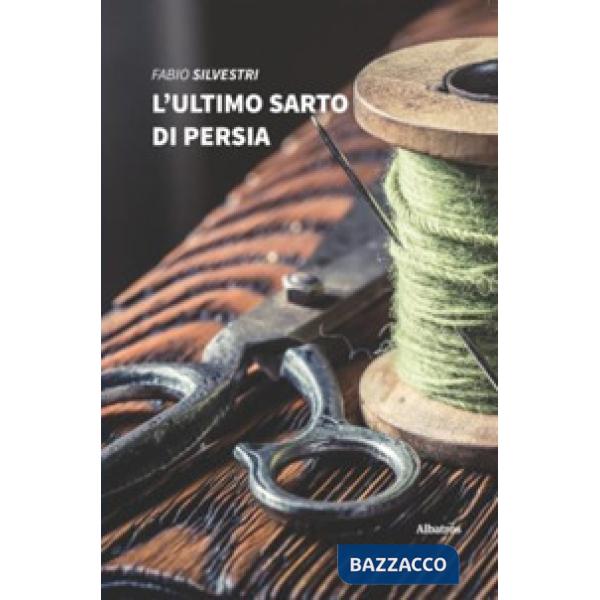 Ultimo sarto di Persia (L')