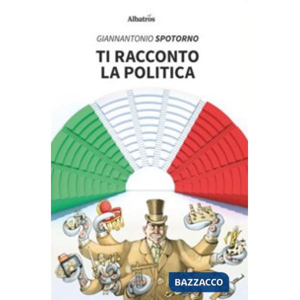 Ti racconto la politica