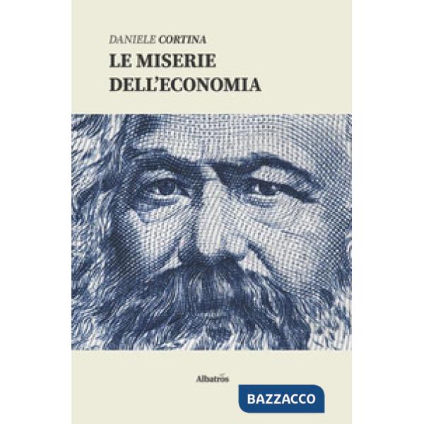 Miserie dell'economia (Le)