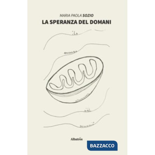 Speranza del domani (La)