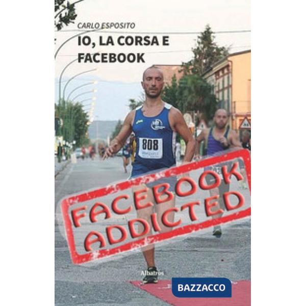 Io, la corsa e Facebook. Una storia di ordinario disagio dal mondo social-running