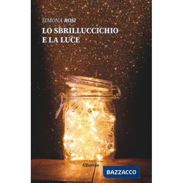 Sbrilluccichio e la luce (Lo)