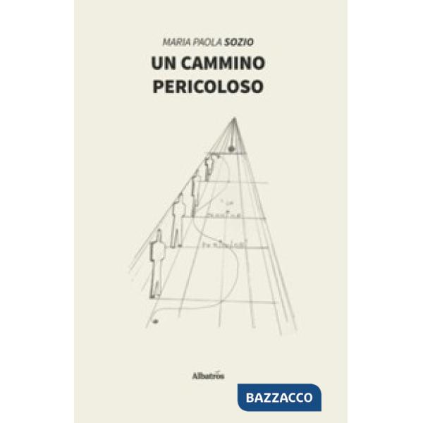Cammino pericoloso (Un)
