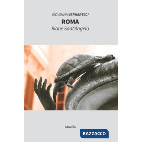 Roma. Rione Sant'Angelo