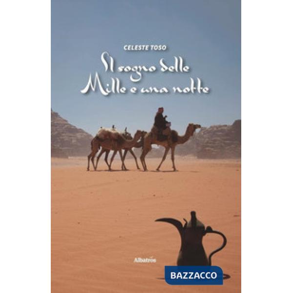 Sogno delle mille e una notte (Il)