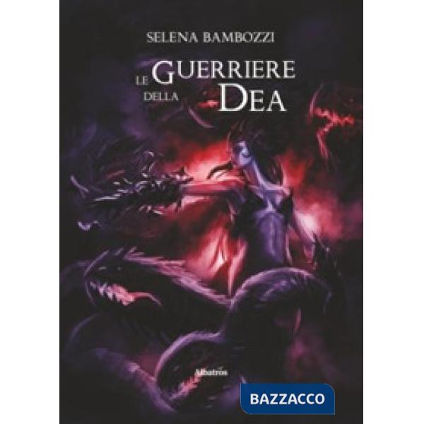 Guerriere della dea (Le)