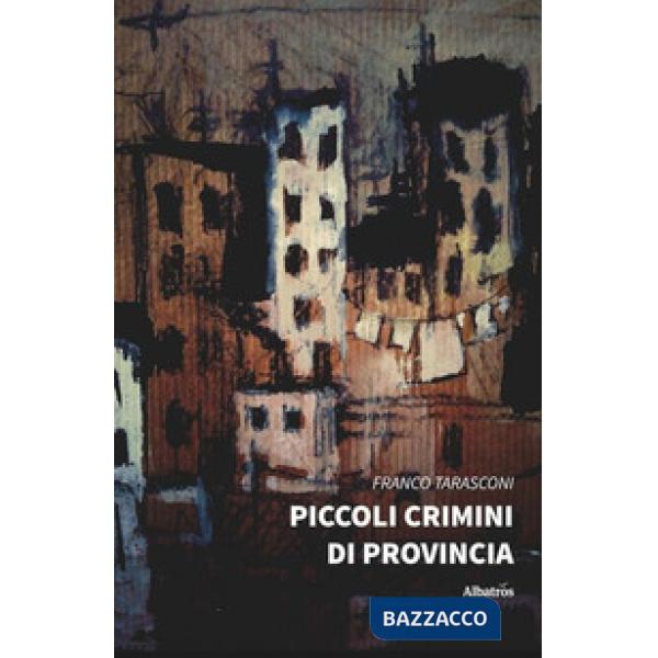 Piccoli crimini di provincia