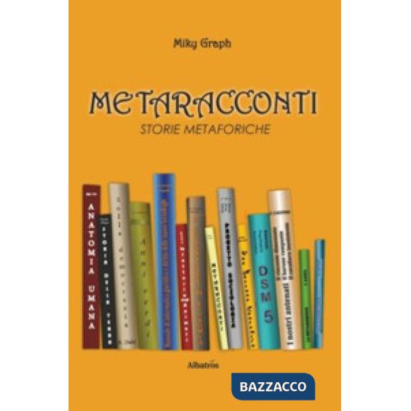 Metaracconti. Storie metaforiche