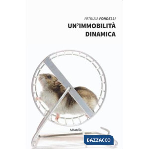 Immobilità dinamica (Un')
