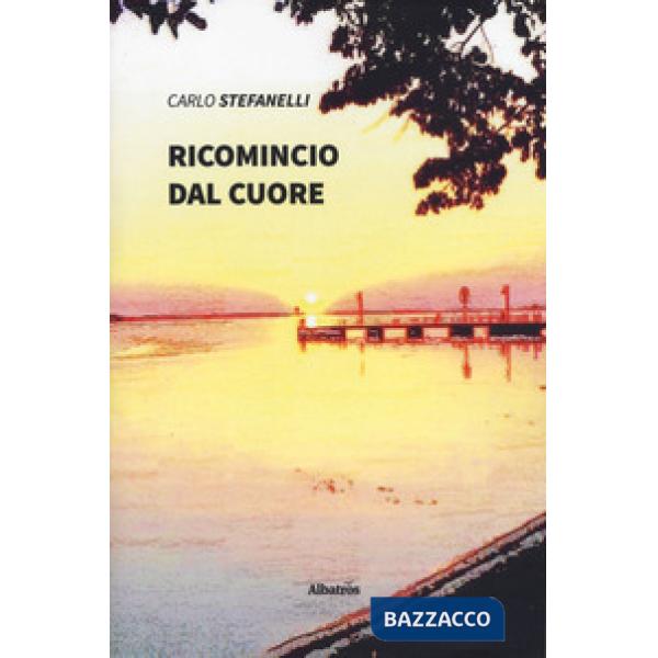 Ricomincio dal cuore