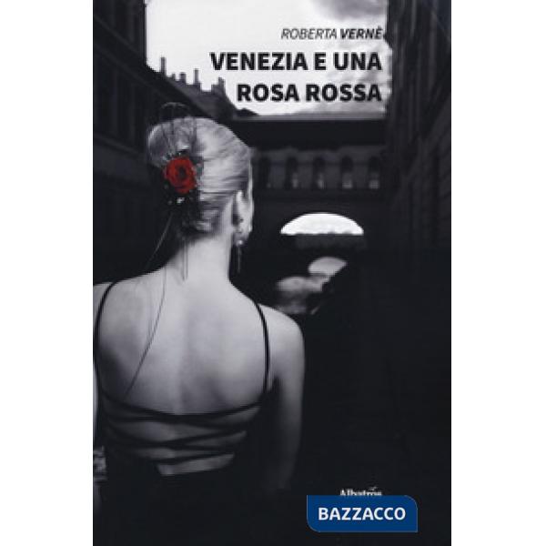 Venezia e una rosa rossa
