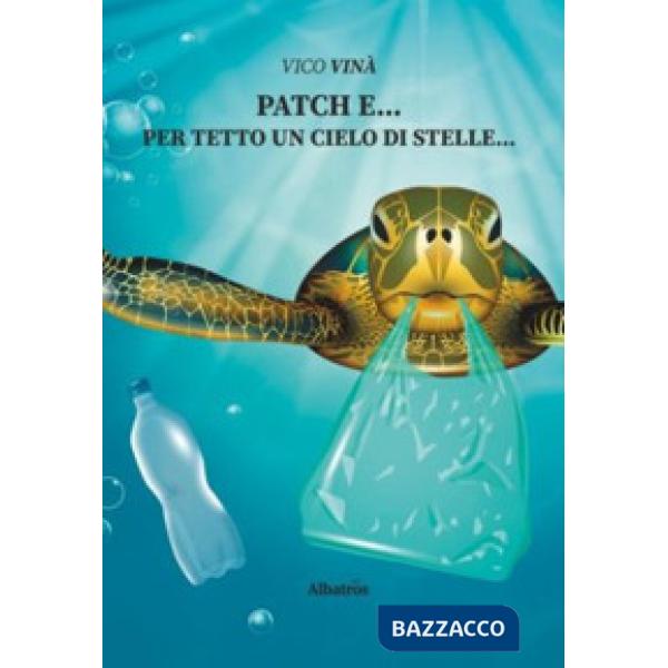 Patch e... Per tetto un cielo di stelle...