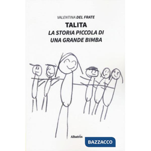 Talita. La storia piccola di una grande bimba