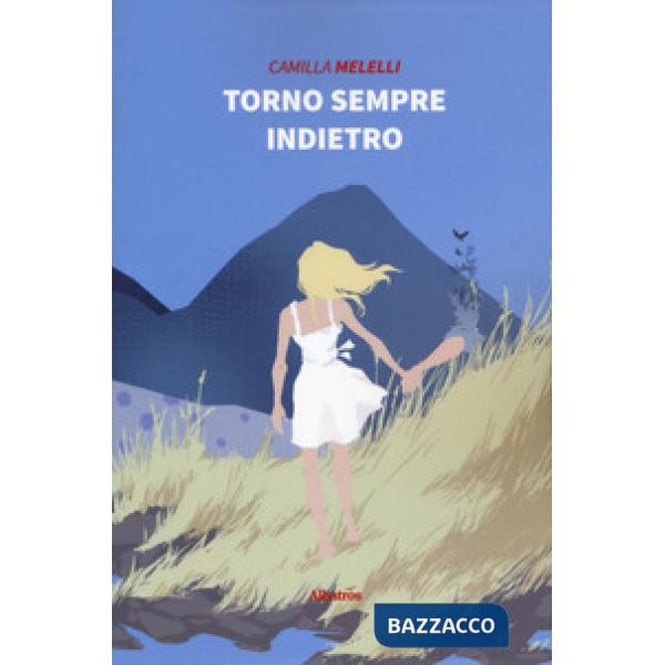 Torno sempre indietro