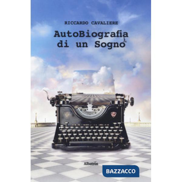 Autobiografia di un sogno