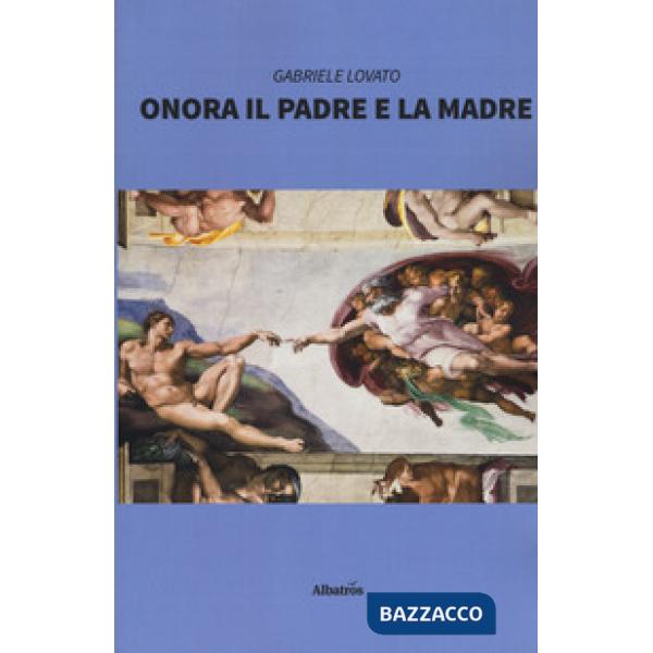 Onora il padre e la madre