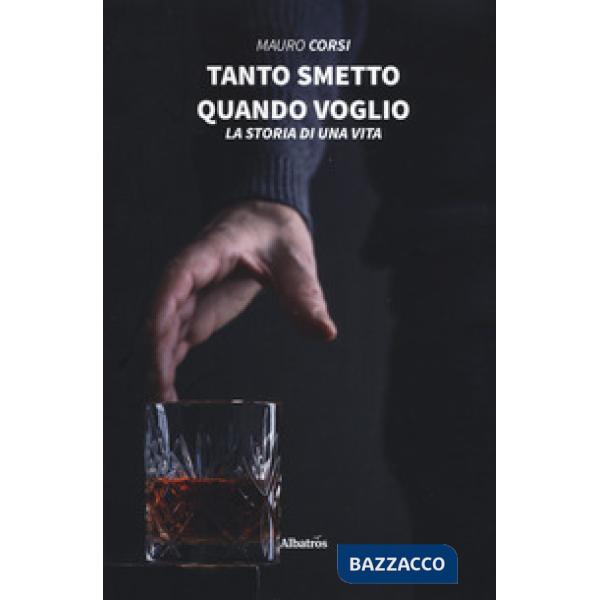 Tanto smetto quando voglio