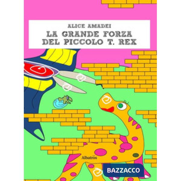 Grande forza del piccolo T. Rex (La)