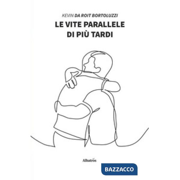 Vite parallele di più tardi (Le)