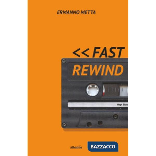Fast rewind