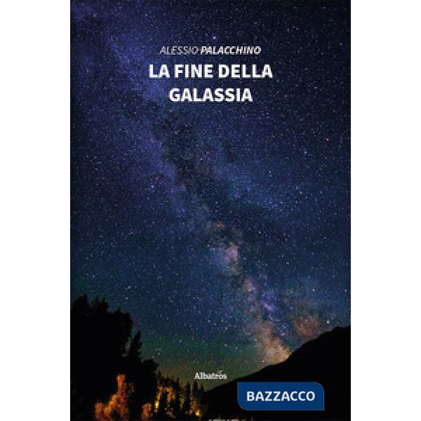 Fine della galassia (La)