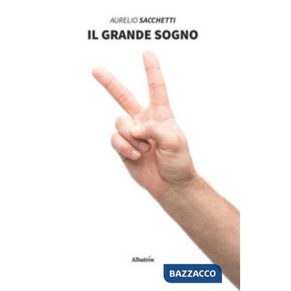 Grande sogno (Il)