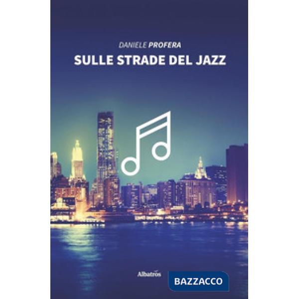 Sulle strade del jazz