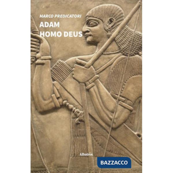 Adam Homo Deus