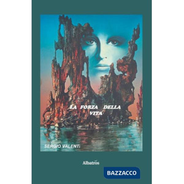 Forza della vita (La)