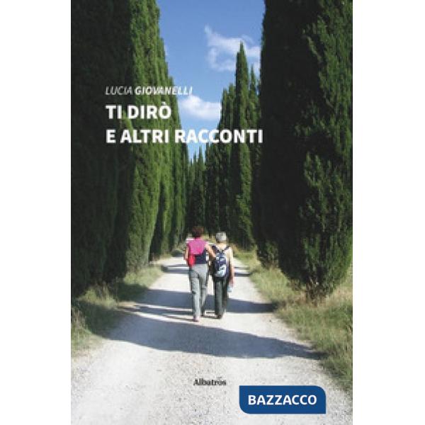 Ti dirò e altri racconti