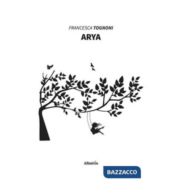 Arya. Storia di un sorriso