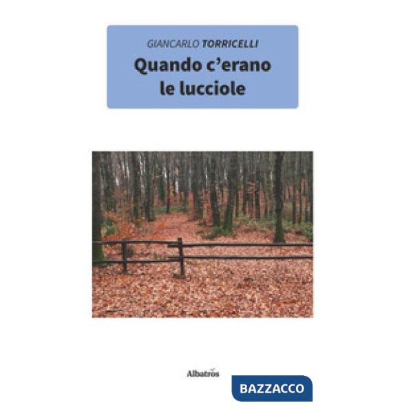 Quando c'erano le lucciole