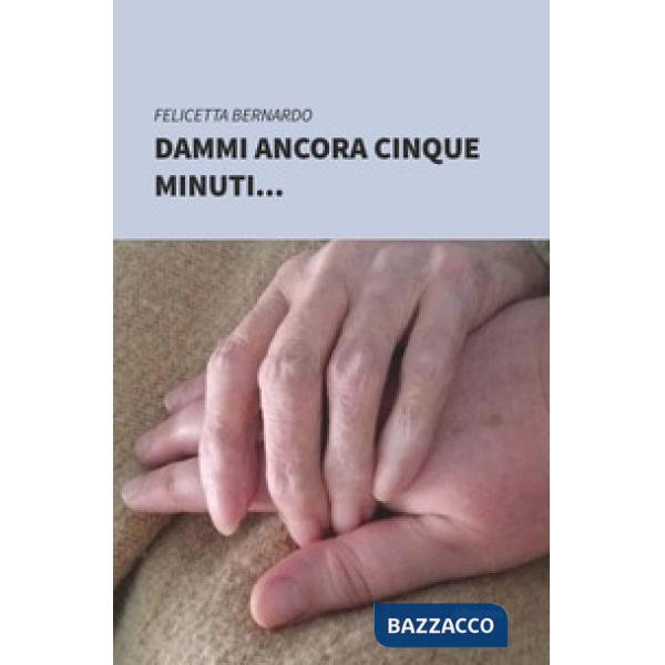 Dammi ancora cinque minuti
